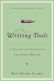 Writing Tools: 50 Essential Strategies for Every Writer
