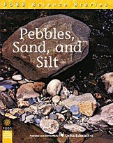 FOSS Science Stories - Pebbles, Sand, and Silt Grade 1-2