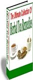 The Ultimate Collection Of Herbal Tea Remedies