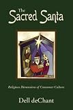 The Sacred Santa: Religious Dimensions of Consumer Culture