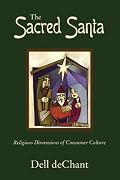 The Sacred Santa: Religious Dimensions of Consumer Culture