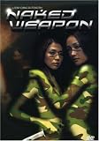 Naked Weapon (Chiklo Dakgung) Naked Weapon (Chiklo Dakgung)