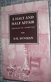 A half and half affair : chronicles of a hybrid don