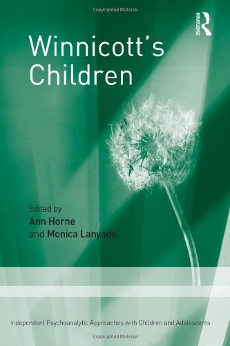 Winnicott's Children: Independent Psychoanalytic Approaches With Children and Adolescents (2013-02-01)