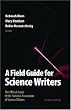 A Field Guide for Science Writers: The Official Guide of the National Association of Science Writers