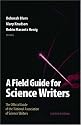 A Field Guide for Science Writers: The Official Guide of the National Association of Science Writers