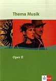 Produkt-Bild: Thema Musik. Oper II. Sch&uuml;lerbuch