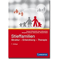 Stieffamilien: Struktur - Entwicklung - Therapie