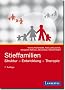 Stieffamilien: Struktur - Entwicklung - Therapie