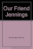 Our friend Jennings