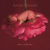 Anne Geddes Inspirational Collection 2007 Wall Calendar