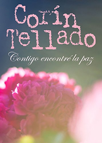 Contigo encontré la paz (Spanish Edition)