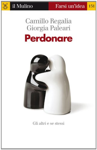 Perdonare (Farsi un'idea) (Italian Edition)