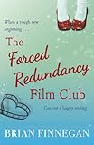The Forced Redundancy Film Club
