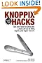 Knoppix Hacks: Tips and Tools for Using the Linux Live CD to Hack, Repair, and Enjoy Your PC