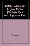 Switch boards and logical paths