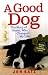 A Good Dog: The Story of Orson, Who Changed My Life (Paperback)