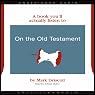 On the Old Testament (A Book You'll Actually Listen To)