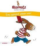 Hasematz - Das geh&ouml;rt aber mir! - Katja Reider