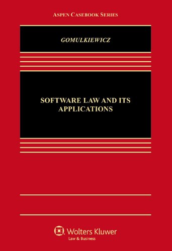 Software Law and Its Applications (Aspen Casebook)