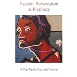 passion provocation and prophecy