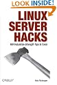 Linux Server Hacks: 100 Industrial-Strength Tips and Tools