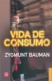 Vida de consumo (Sociologia) (Sociologia) (Spanish Edition)