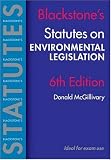 Blackstone s Environmental Legislation (Blackstone s Statute Book)