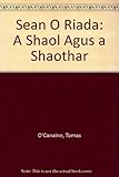 Seán Ó Riada : a shaol agus a shaothar