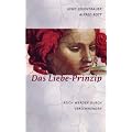 Das Liebe-Prinzip: Reich werden durch Verschwenden