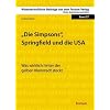 Die Simpsons, Springfield und die USA: Was wirklich hinter der gelben Kleinstadt steckt