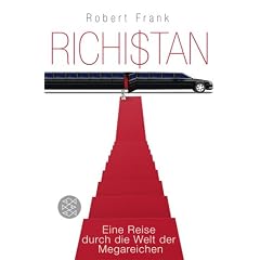 Richistan: Eine Reise durch die Welt der Megareichen