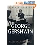 George Gershwin: A New Biography