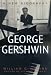 George Gershwin: A New Biography
