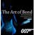 Art of Bond: From Storyboard to Screen: the Creative Process Behind the James Bond Phenomenon