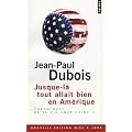 Chroniques de la vie am�ricaine : Tome 2, Jusque-l� tout allait bien en Am�rique
