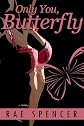 Only You, Butterfly