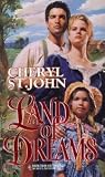 Land Of Dreams (Harlequin Historical, No 265)