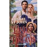 Land Of Dreams (Harlequin Historical, No 265)