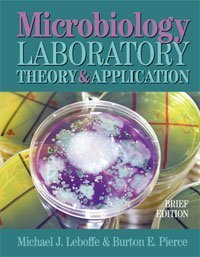 Microbiology: Lab Theory and Application, Brief Edition