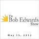 The Bob Edwards Show, Paul Dickson, May 15, 2012