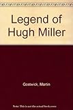 The legend of Hugh Miller