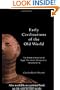 Early Civilizations of the Old World: The Formative Histories of Egypt, The Levant, Mesopotamia, India and China