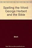 Spelling the word : George Herbert and the Bible