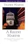 A Recent Martyr (Voices of the South)