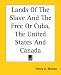 Book Lands Of The Slave And The Free Or Cuba, The United States And Canada