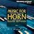 Brahms & Beethoven: Music for Horn