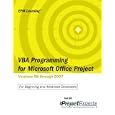 VBA Programming for Microsoft Office Project Versions 98 through 2007 (Emp Learning)