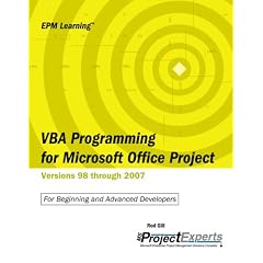 VBA Programming for Microsoft Office Project Versions 98 through 2007 (Emp Learning)