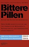 Bittere Pillen - Ausgabe 2002 - 2004 - Nutzen und Risiken der Arzneimittel. - Hans Weiss, Kurt Langbein, Hans-Peter Martin